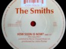 THE SMITHS -How Soon Is Now- Long/Edit UK Promo 7