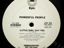Powerful People -  Little Girl Say Yes 12