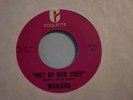 WAILERS : OUT OF OUR TREE Orig NW Garage Mod 45 LISTEN