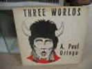 A Paul Ortega Three Worlds vinyl LP 1974 Canyon