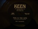 78RPM -VALIANTS - KEEN #44004 - THIS IS THE NITE