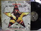 radical stuff LET'S GET DIZZY soul boy mc topcat kaos