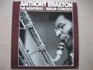  ANTHONY BRAXTON - MONTREUX/BERLIN CONCERTS...DLP 1977