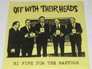off with their heads - hi five for the rapture 7