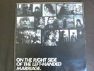 ON THE RIGHT SIDE OF THE LEFT HANDED MARRIAGE