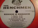 THE HENCHMEN-I'VE BEEN THROUGH THROUGH IT/ROUGH&RUGGED