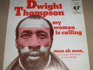 DWIGHT THOMPSON RARE '75 DUTCH FUNK SOUL 45 PS (POKER)