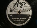 ARGO  5259-CLARENCE HENRY-TROUBLES/I AIN'T GOT NO HOME