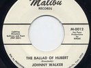LISTEN-Rare Novelty / Cut-In 45-Johnny Walker-Ballad Of
