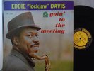 EDDIE “LOCKJAW” DAVIS– goin’ to the meeting- Mono DG VG