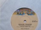 PAUL STANLEY KISS Rare AUSSIE 45 Hold Me Touch me 7''