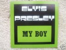 Elvis Presley -My Boy/Loving Arms-RARE USA EXPORT 45rpm