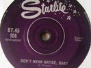 ALVIS WAYNE - DON'T MEAN MAYBE, BABY(STARLITE UK 7