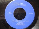 SPIRITUAL HARMONIZER it's later than MIAMI GOSPEL 45