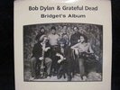 Bob Dylan & the Grateful Dead Bridget's Album DOUBLE LP