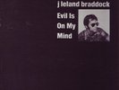 J. LELAND BRADDOCK Evil Is On My Mind private psych '76