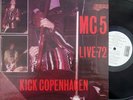 MC5 Rare-US-LP-Kick Copenhagen-Live 72-NM-Detroit Rock