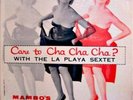 La Playa Sextette..Care To Cha Cha Cha..OG Mardi Gras