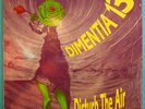 DIMENTIA 13 Disturb The Air US LP Garage Punk Psych