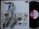 DOMNERUS plays ANTIPHONE BLUES w/SJOKVAST Proprius LP