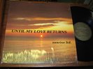 Sunrise Ltd 80s JAZZ SOUL DETROIT LP Until My Love Retu