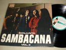 CONJUNTO SAMBACANA vol. III BRAZIL ORIG LP bossa nova
