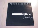 PIERRE RAPSAT J'OUVRE LES YEUX RARE LP 1989