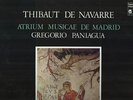 PANIAGUA THIBAUT DE NAVARRE ATRIUM MUSICAE HM 1016
