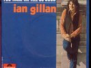 IAN GILLAN  you make me feel so good  RARE FRENCH 45 T
