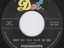 Doo Wop 45-Paramounts-Why Do You Have To Go-Dot-Hear 