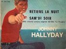 JOHNNY HALLYDAY - Retiens la nuit - 45t  ITALIE 