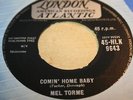 uk 45 MEL TORME comin' home baby. super vinyl m-