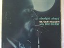 Oliver Nelson with Eric Dolphy Straight Ahead ORIGINAL