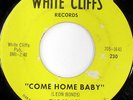 rare Soul 45 SONICS come home baby WHITE CLIFFS Hear