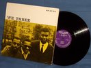 LP ROY HAYNES-PHINEAS NEWBORN-PAUL CHAMBERS We Three