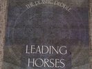 THE PLASTIC PEOPLE OF THE U.-Leading Horses Orig SEALED