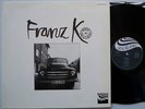FRANZ K. 