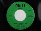 CAROL JONES Don't Destroy Me SISTER FUNK 45 MUTT HEAR
