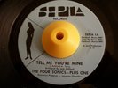 Northern Soul 45 FOUR SONICS Tell Me You're Mine Sepia