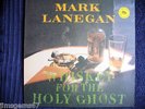 MARK LANEGAN WHISKEY FOR THE HOLY GHOST SUB POP
