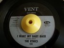 Northern Soul 45 ETHICS I Want My Baby Back Vent HEAR