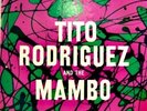 Tito Rodriguez..And The Mambo..Original RCA
