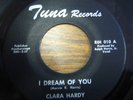 Clara Hardy 45 I Dream Of You on Tuna Records 010