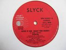SLYCK-LOVE IT OR (BEAT THE BUSH)-12
