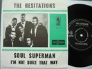 HESITATIONS - Soul Superman - Rare Holland PS 45