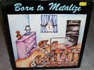 RARE Private Hard Rock LP V/A BORN TO METALIZE '84