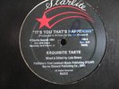 EXQUISITE TASTE-IT'S YOU THATS HAPPENING-12 RARE BOOGIE