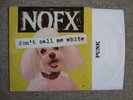NOFX Don't Call Me White 7