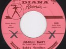 Rockabilly 45-Bobby Hamilton-Uh Huh Baby-Diana-Hear 