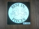 REST IN PIECES (MY RAGE) # (P) & (C) 1987